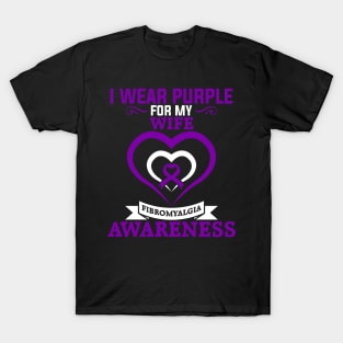 Fibromyalgia Awareness I Wear Purple for My Wife T-Shirt